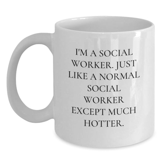 Funny Social Worker Gifts, White Coffee Mug for Social Worker Mother's Day, Gifts from Men to Social Worker Coworkers - Main