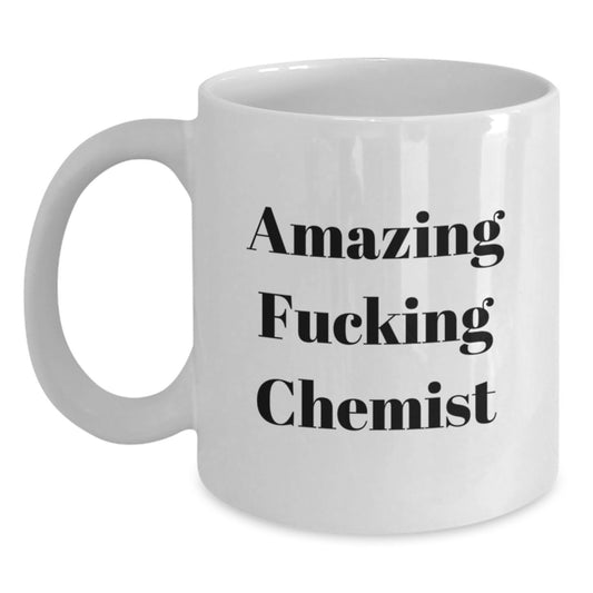 Funny Chemist Quotes White Coffee Mug Gifts from Friends for Christmas - Main