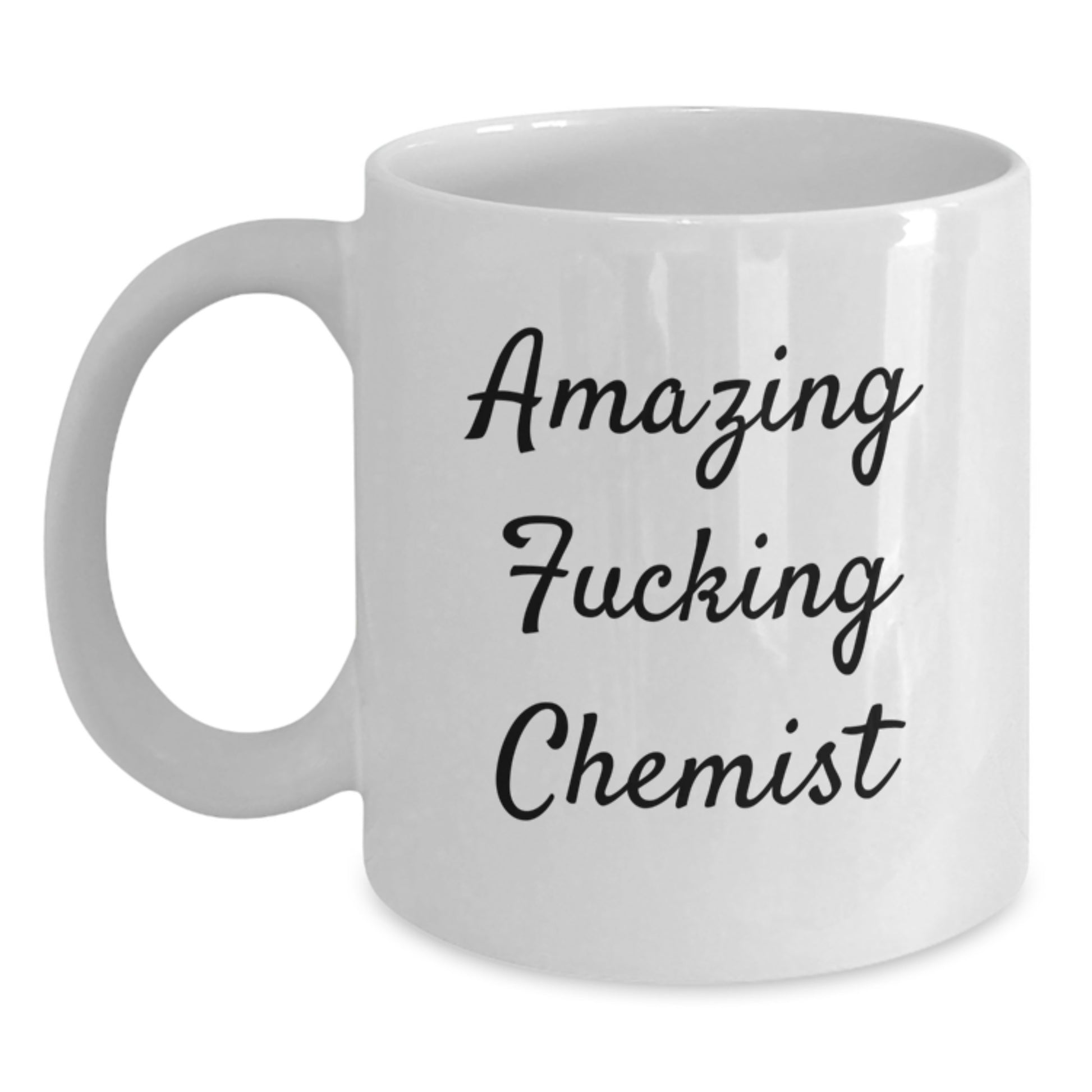 Funny Gifts for the Amazing Chemist, Unique White Coffee Mug for Christmas, Made from Ceramic, Funny Quote 'Amazing F--king Chemist' - Main