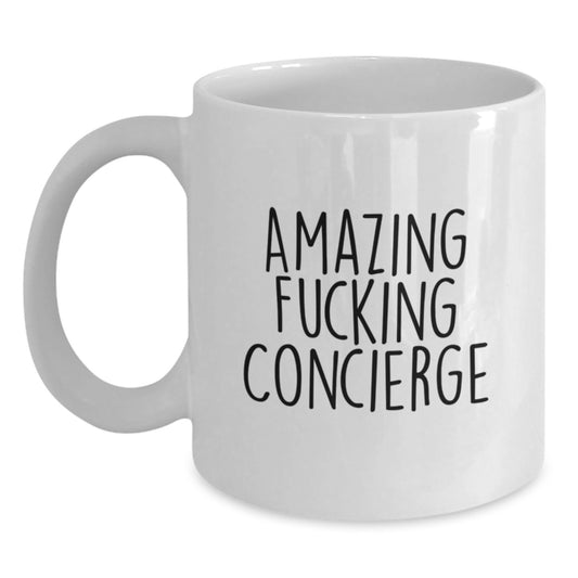 Funny Concierge Gifts for Men - White Coffee Mug from Friends and Family - 'Amazing F--king Concierge' Quote, Unique Christmas Memorable Presents - Main