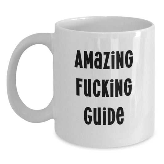 Funny Guide Gifts for Guide Lovers Birthday Unique White Coffee Mug - Gifts from Friends for Guide Enthusiasts - Main