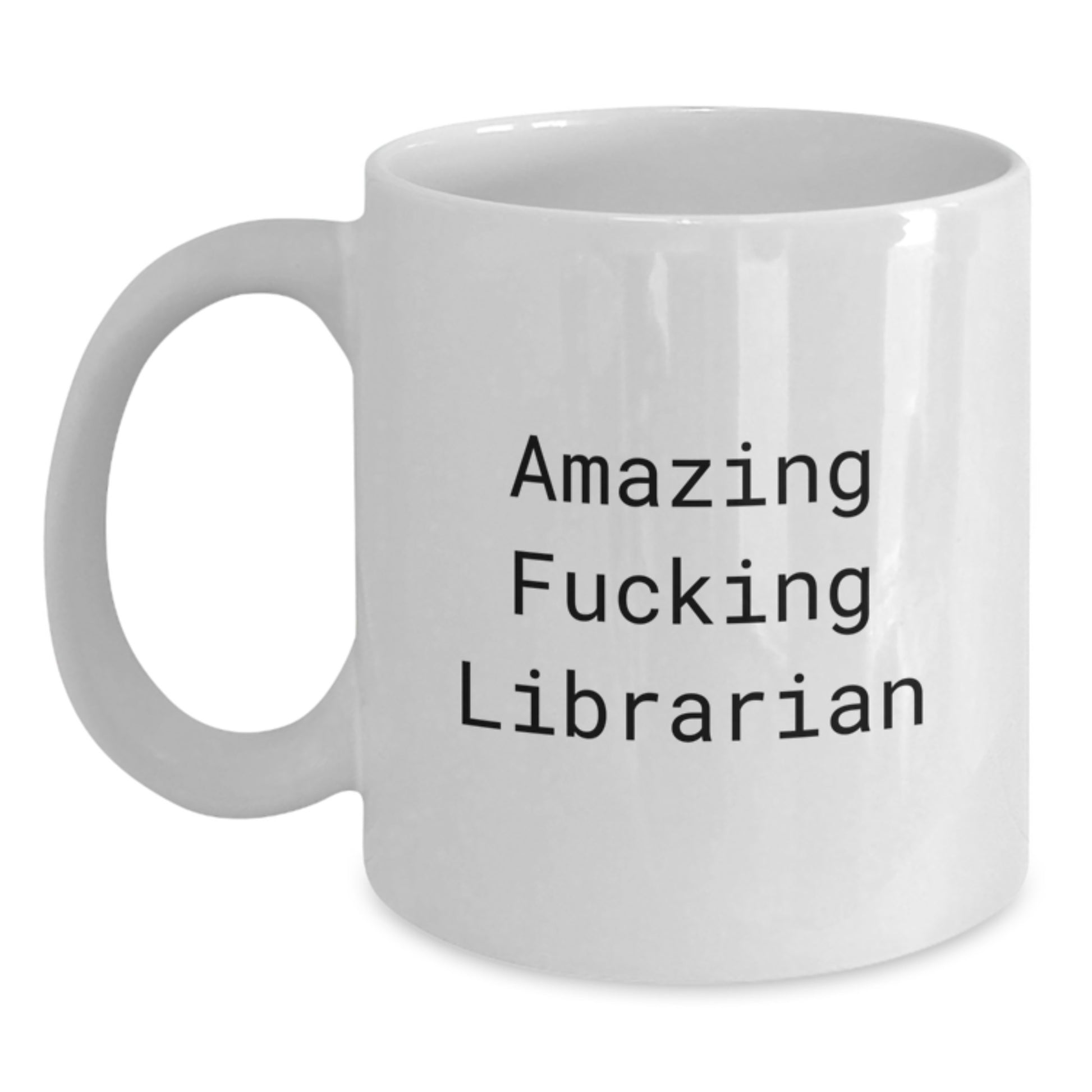 Funny Librarian Gifts from Men for Librarian Friends Unique Christmas Mugs White Coffee Mugs Amazing 'F--king' Librarian - Main