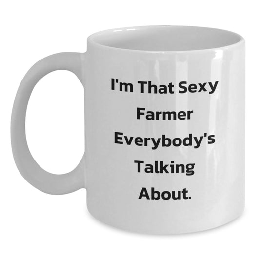 Funny Sexy Farmer Christmas Unique Gifts from Men to Friends, White Coffee Mug, I'm That Sexy Farmer Quote, Unique White Ceramic Mugs for Farmers Men Women, Gifts for Farmer Friends Family - Main