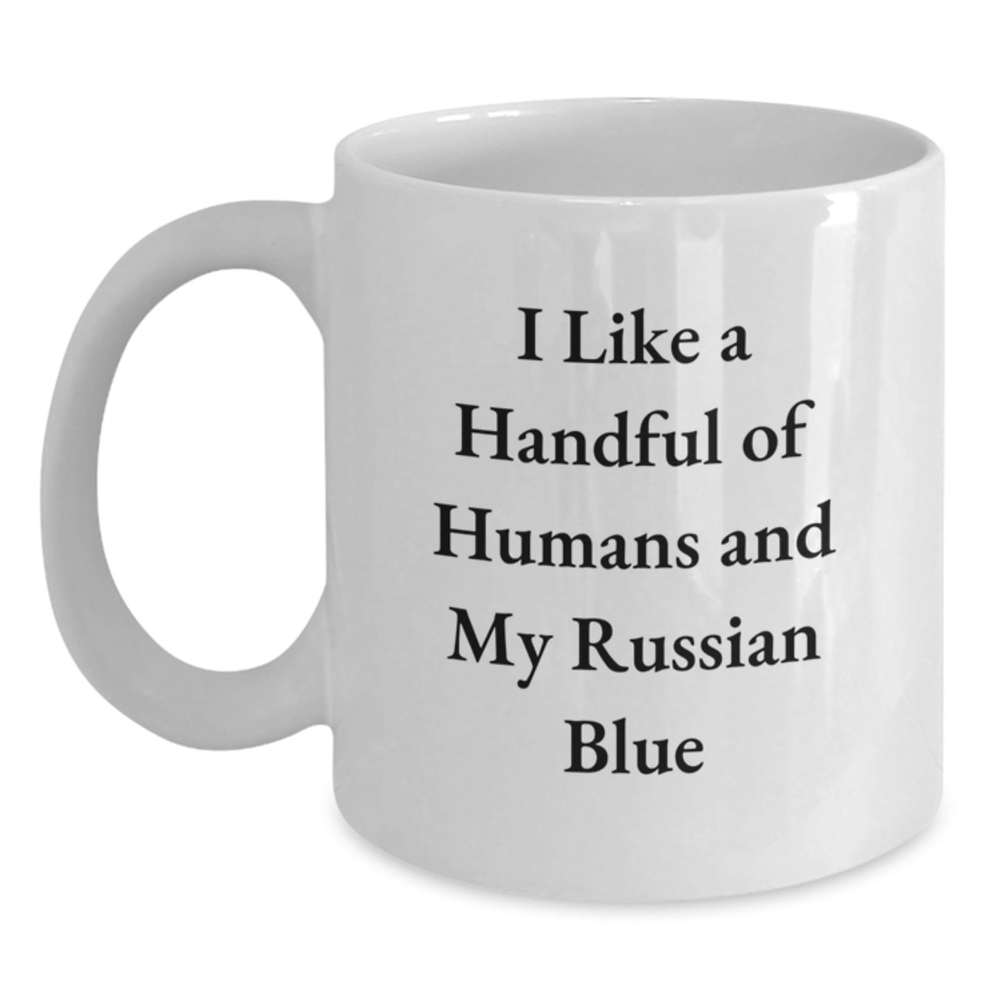 Funny Russian Blue Cat Lover Gifts, Russian Blue Cat Quotes White Coffee Mug for Cat Enthusiasts, Valentine's Unique Gifts from Friends - Main