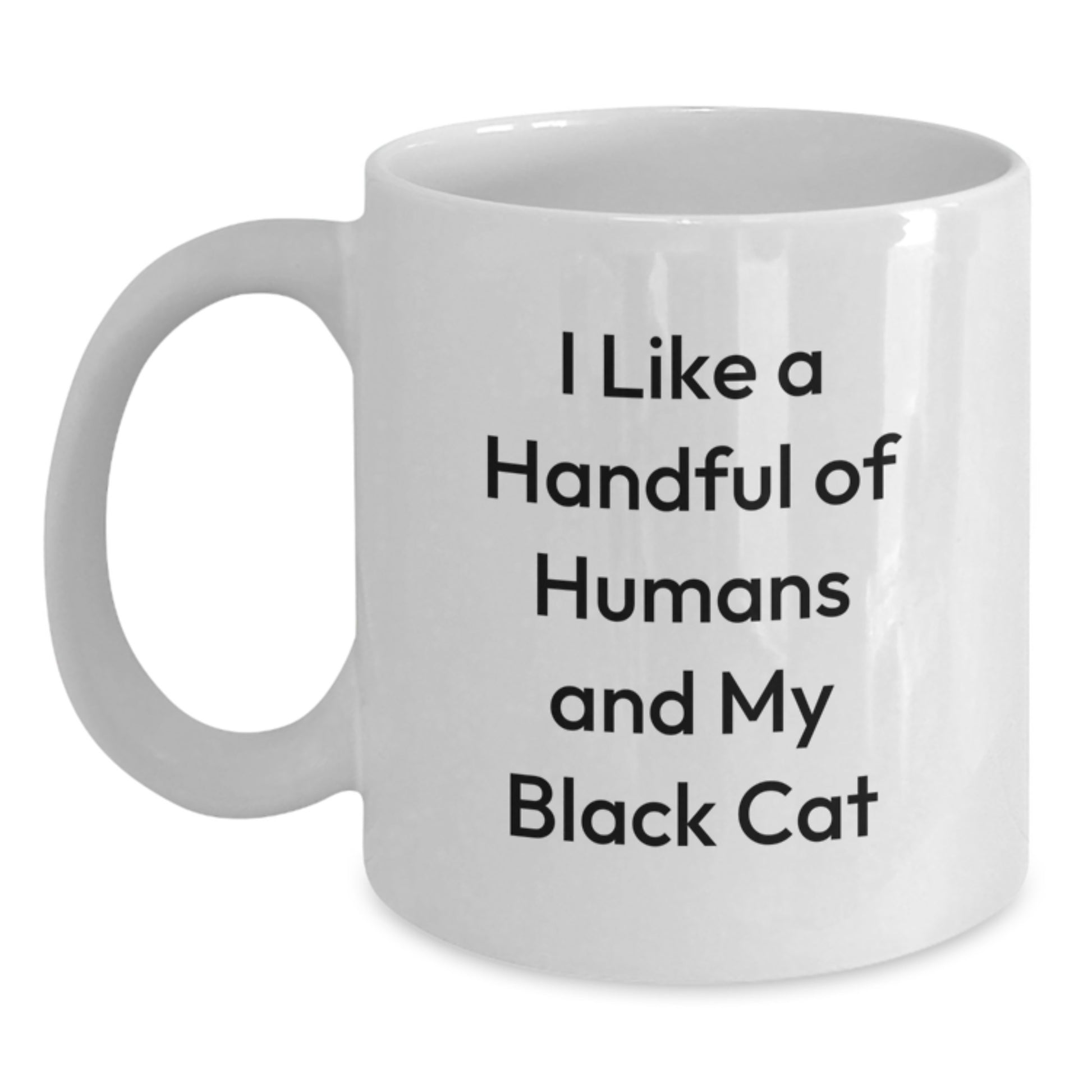 Funny Black Cat White Coffee Mug Gifts from Men to Friends, Black Cat Lover Christmas Unique Gifts, White Coffee Mug for Black Cat Enthusiasts, I Like A Handful Of Humans And My Black Cat Quote - Main