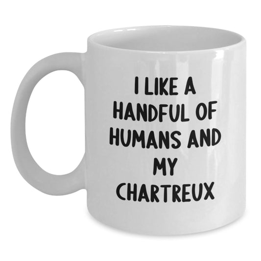 Funny Chartreux Cat Lover Gifts for Men Women Friends Family - White Coffee Mug I Like A Handful Of Humans And My Chartreux - Main