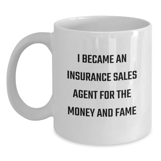 Funny Gifts for Insurance Sales Agent, White Coffee Mug with Motivational Quote, Perfect Birthday Unique Gifts from Friends - Main