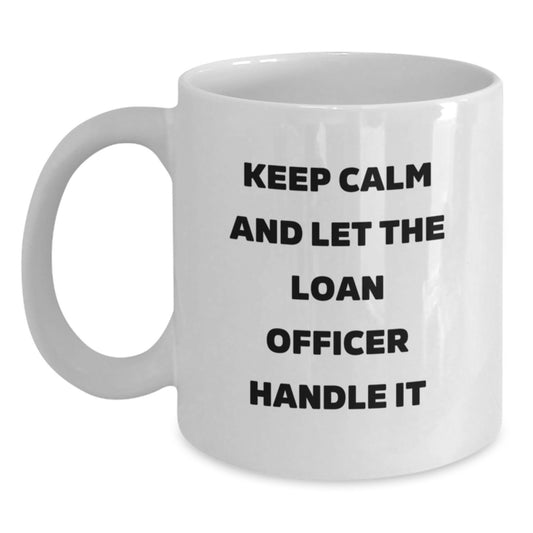 Funny Loan Officer Gifts from Coworkers - White Coffee Mug for Birthday Unique Gifts - Main