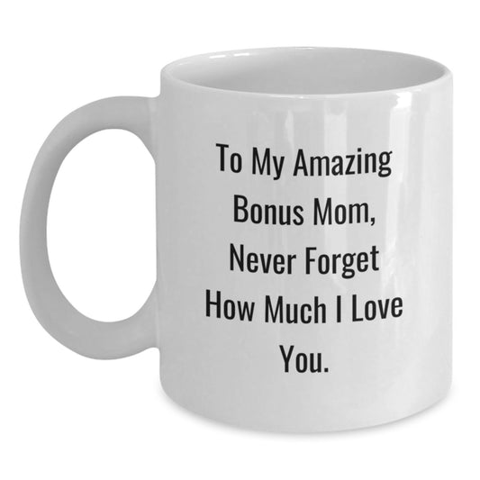 Funny Bonus Mom Gifts from Family - White Coffee Mug 'To My Amazing Bonus Mom' - Main