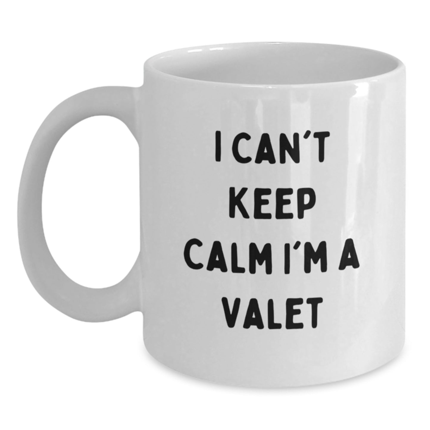 Funny Valet Gifts for Men, White Coffee Mugs, I Cant Keep Calm Im A Valet, Unique Christmas Unique Gifts from Friends - Main