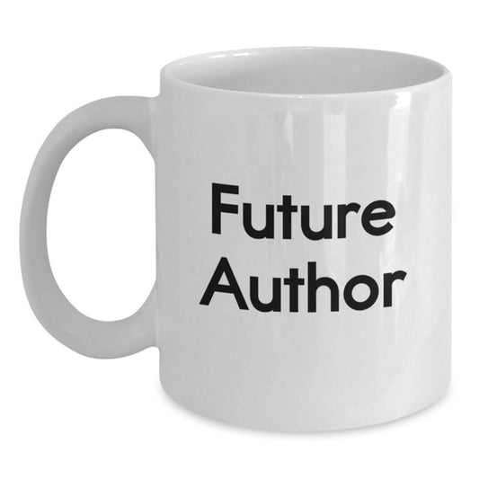 Inspiring Author Quotes Funny White Coffee Mugs Gifts from Friends Family for Future Author Birthday Unique Gifts - Main