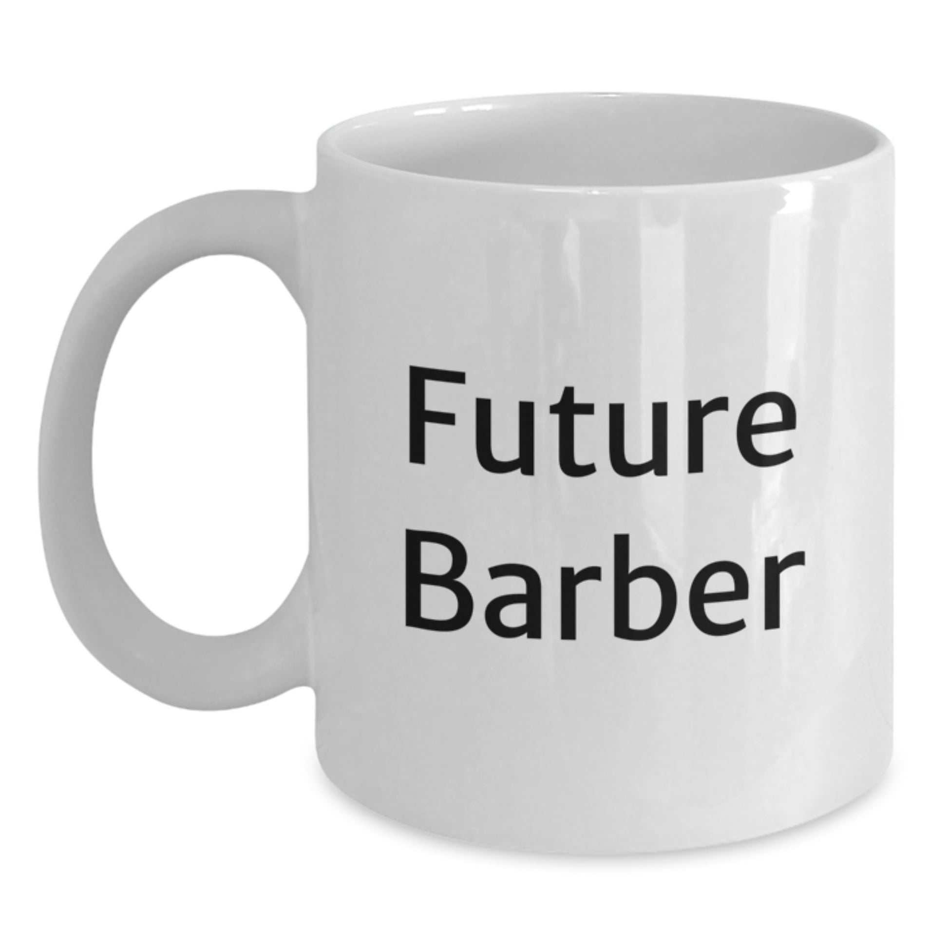 Funny Future Barber White Coffee Mug, Gifts for Barber Men Friends, Unique Christmas Unique Gifts from Men, Inspirational Quote - Main