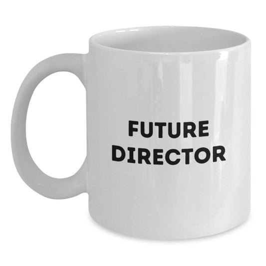 Funny Quotes for Future Directors - White Coffee Mug Gifts from Men to Family on Christmas - Main