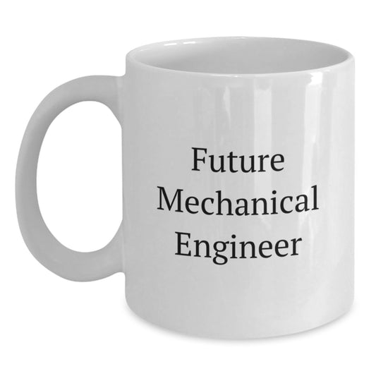 Funny Future Mechanical Engineer Graduation Gifts from Friends for Mechanical Engineer, Enthusiasts' Unique White Coffee Mug - Main