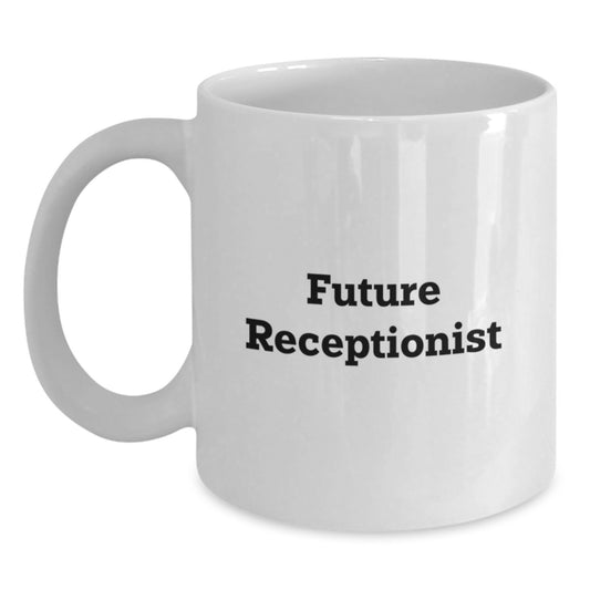 Funny Future Receptionist Gifts from Family, Friends, Coworkers - 'You're the Future' White Coffee Mug for Men, Women, Receptionist, Graduation Unique Gifts - Main