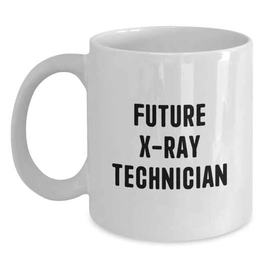 X-Ray Technician Graduation Gift Funny Quote White Coffee Mug, Gifts from Friends, 'Future X-ray Technician' Quote, 11oz or 15oz Capacity, Ceramic, Microwave, Dishwasher Safe - Main