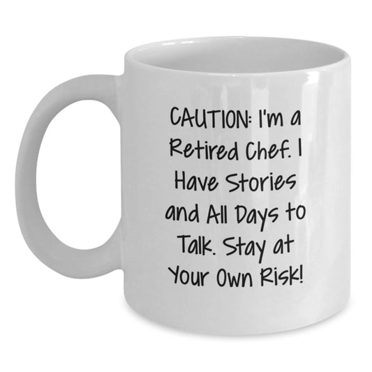Funny Chef Graduation Gifts from Friends and Family - 'Caution: I'm A Retired Chef...' White Coffee Mug, Unique Chef Mug for Him or Her, 11oz or 15oz Capacity, Microwave and Dishwasher Safe - Main