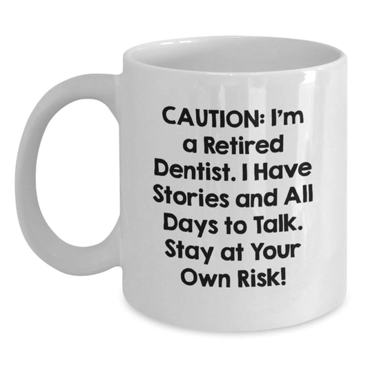Funny Dentist Gifts from Men to Friends - White Coffee Mug with Caution Quote - Graduation Unique Gifts - Main