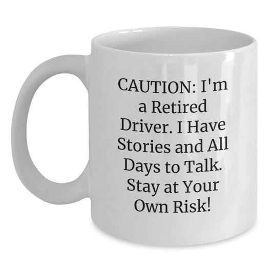 Driver-Themed White Coffee Mugs Funny Quote Gifts from Friends for Men - Stay At Your Own Risk! Christmas Unique Gifts - Main