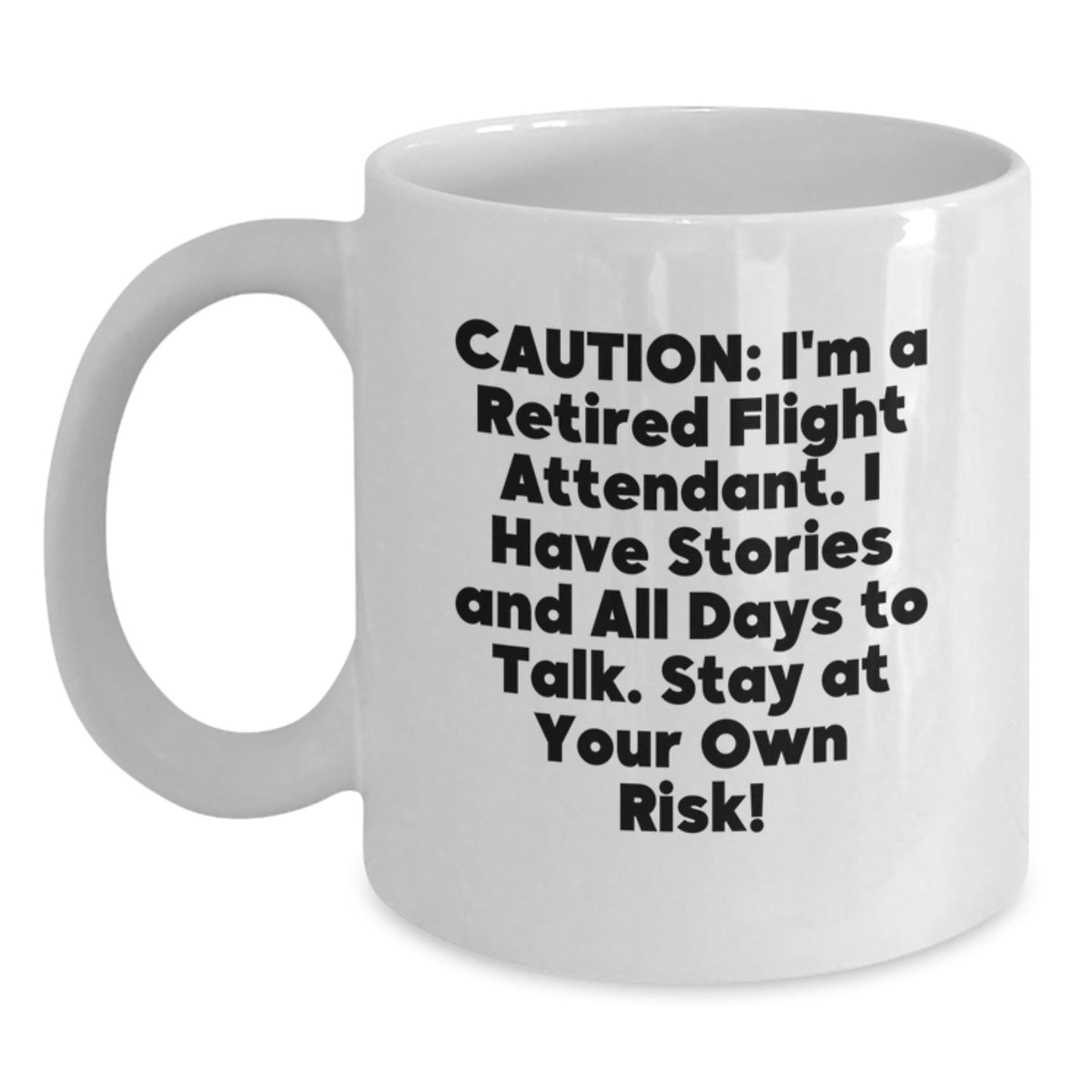 Funny Flight Attendant Mugs, Cautionary Warning for Coffee Lovers, White Coffee Mug Gifts from Friends or Family for Flight Attendant Christmas Unique Gifts - Main