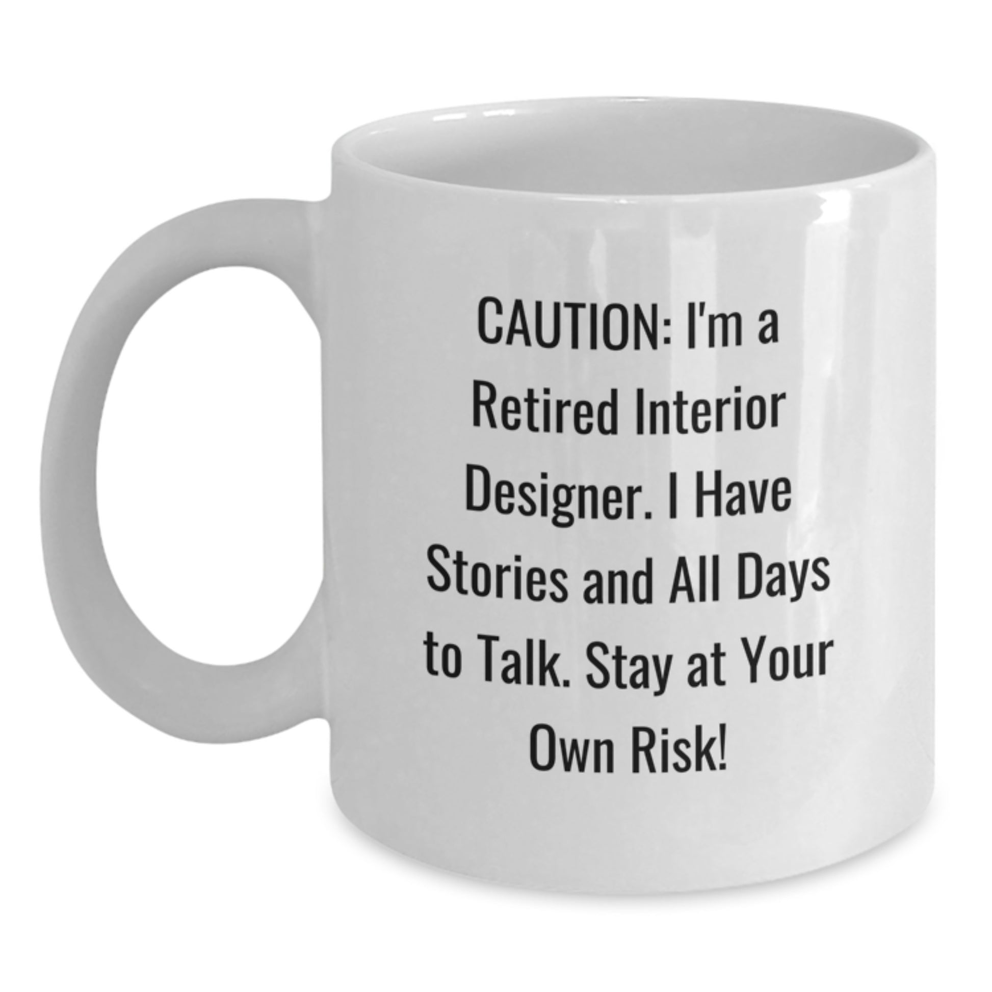 Funny Interior Designer Gifts for Men - White Coffee Mug with Caution Quote, Christmas Unique Presents from Friends - Interior Designer Mug for Women - Main