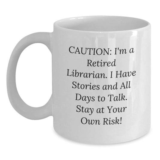 Funny Librarian Quotes Gifts from Friends for Librarian White Coffee Mug Christmas Unique Presents - Main