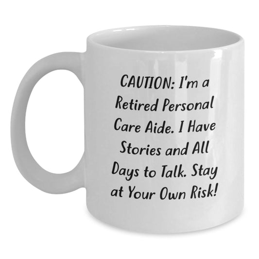 Funny Personal Care Aide Gifts from Friends for Christmas Unique Mugs, Stay at Your Own Risk White Coffee Mug - Main