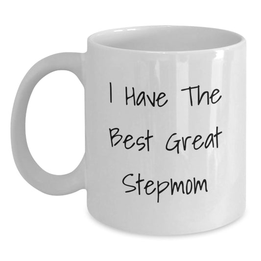 Funny Stepmom Gifts, I Have The Best Great Stepmom Quote White Coffee Mug, Unique Father's Day Presents for Stepmom from Family - Main