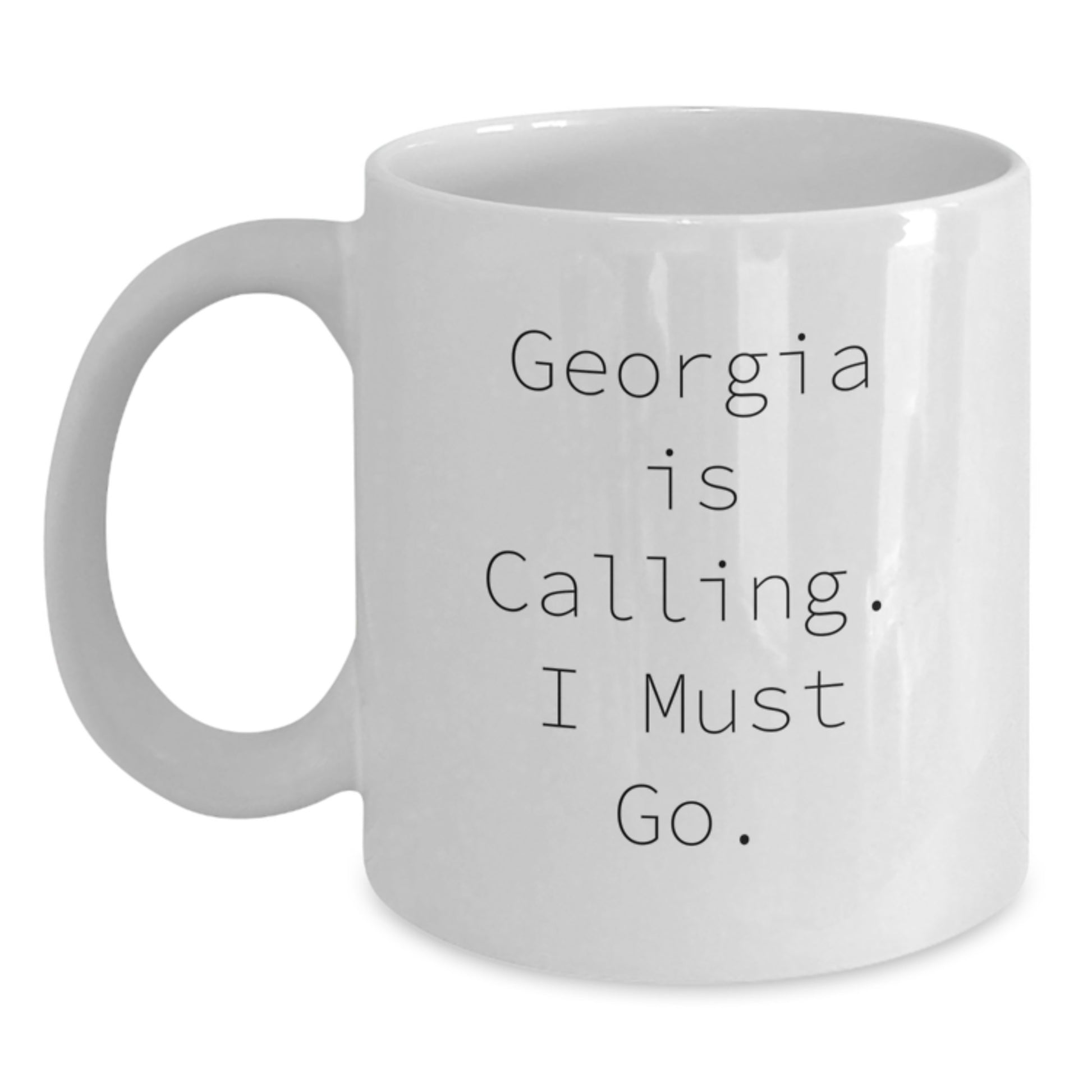 Georgia Gifts for Men - Funny White Coffee Mug with 'Georgia Is Calling. I Must Go.' Quote, Birthday Unique Gifts from Friends or Family - Main
