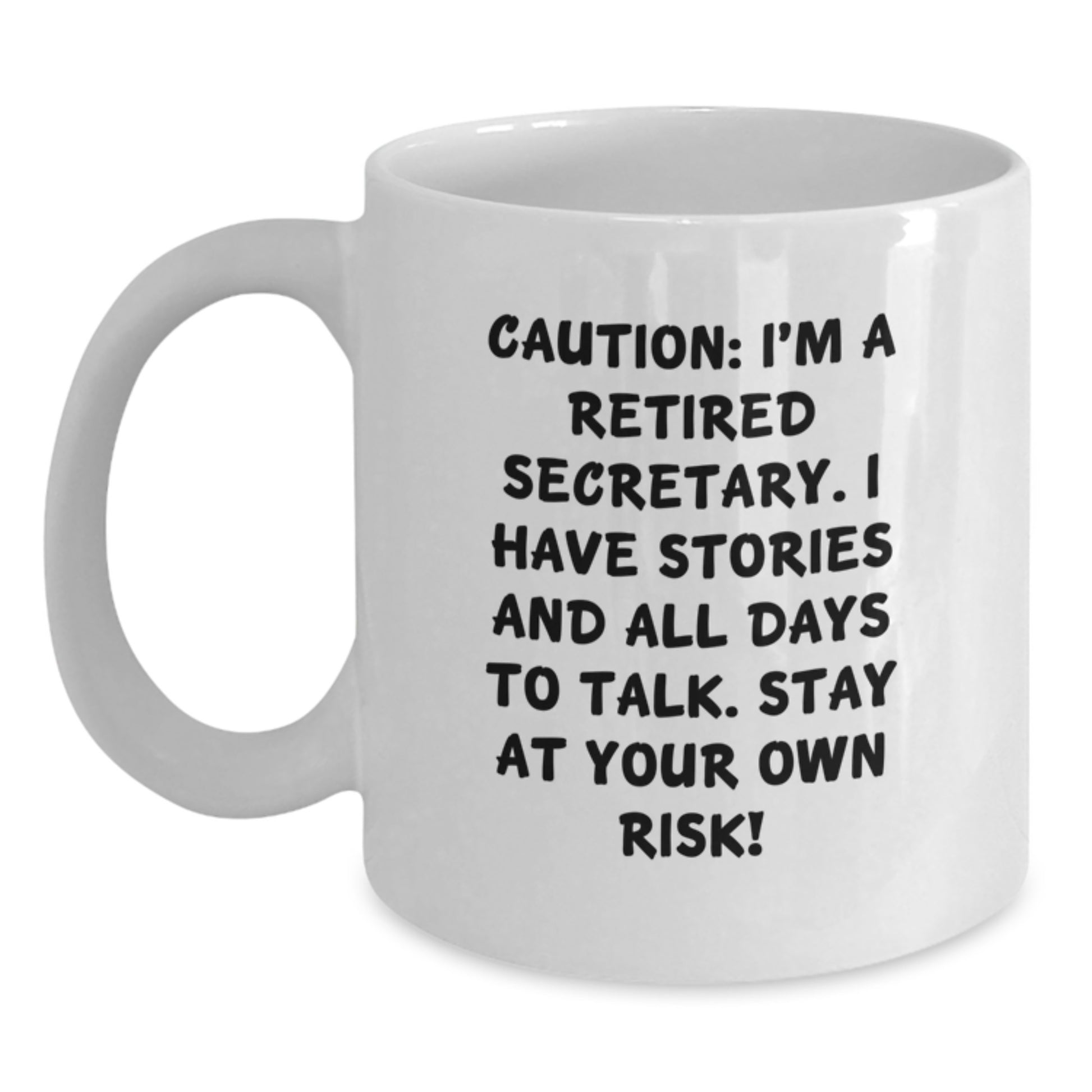 Funny Gift for Secretary, Secretary Humor White Coffee Mug, Caution I'm a Retired Secretary Gifts from Family Men Friends Women Coworkers - Main