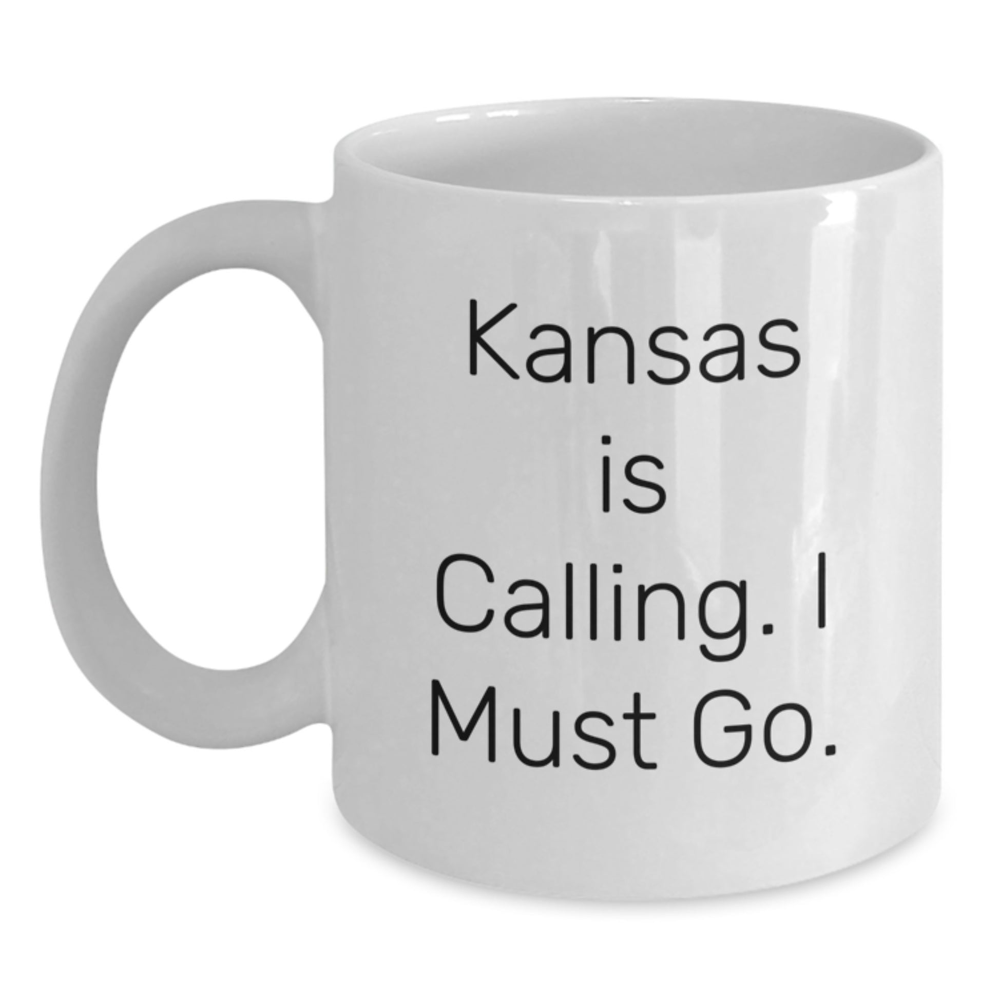 Kansas White Coffee Mug Funny Quote 'Kansas Is Calling. I Must Go.' Gifts from Friends to Kansas Enthusiasts - Main