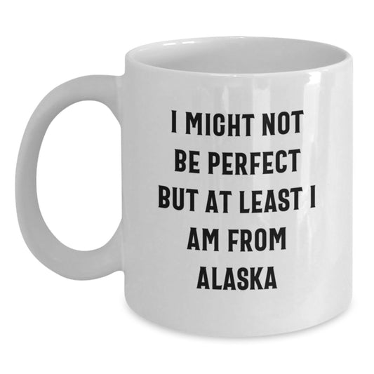 Alaska White Coffee Mug Gifts from Alaska, Funny Quote for Friends, Christmas Unique Gifts - Main