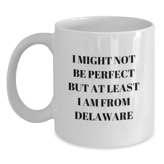Delaware Proud Funny White Coffee Mug Gifts from Friends and Family for Graduation - Main