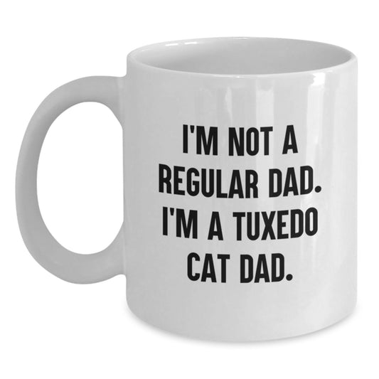 Funny Tuxedo Cat Dad Gifts, White Coffee Mug for Men, 'I'm Not A Regular Dad. I'm A Tuxedo Cat Dad.' Graduation Unique Gifts from Friends - Main