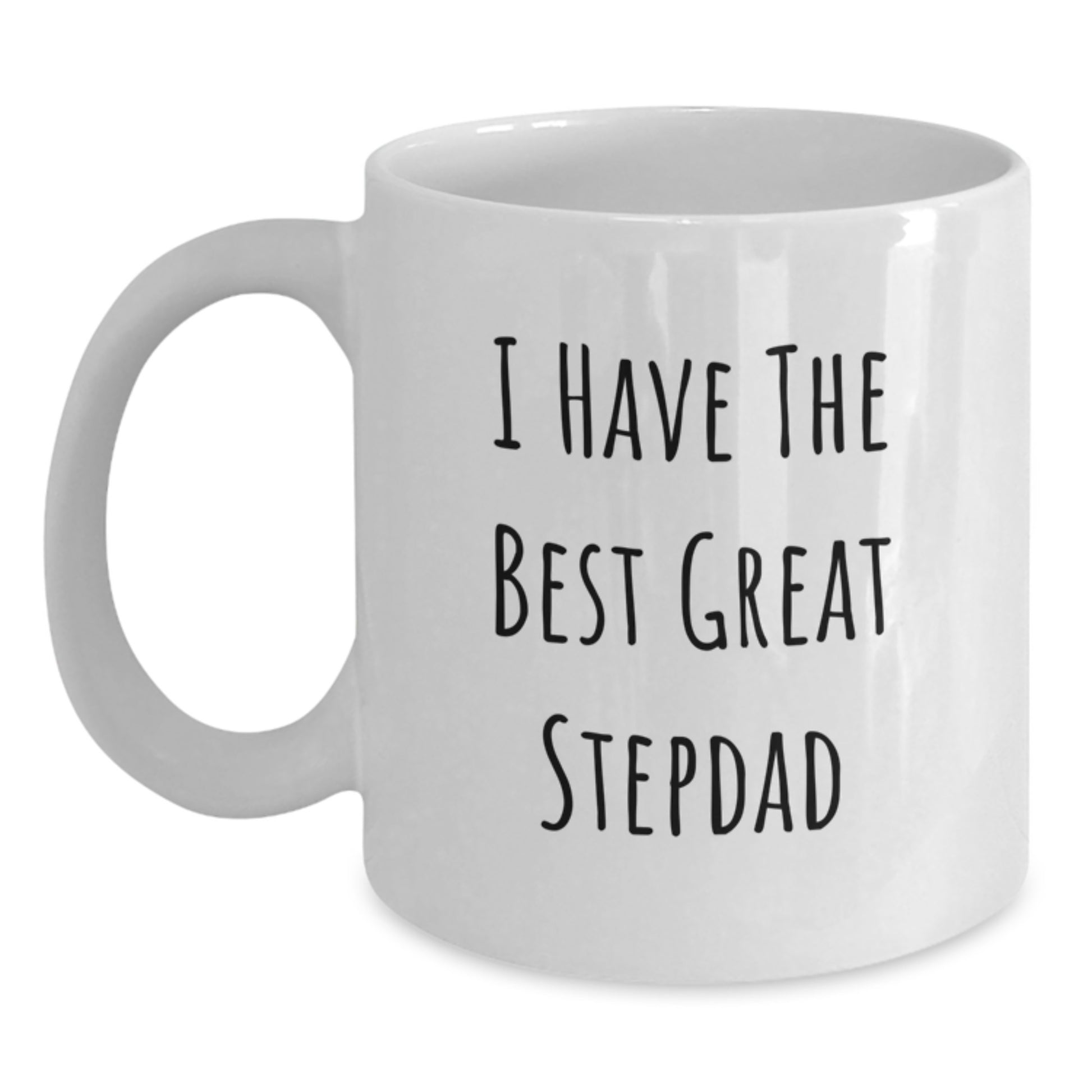 Funny Stepdad Gifts from Family Unique Birthday Ideas White Coffee Mug I Have The Best Great Stepdad - Main