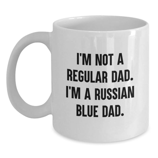 Funny Russian Blue Cat Gifts for Men from Dad to Celebrate Graduation, Quote 'I'm Not A Regular Dad. I'm A Russian Blue Dad.' on White Coffee Mug, 11oz or 15oz - Main