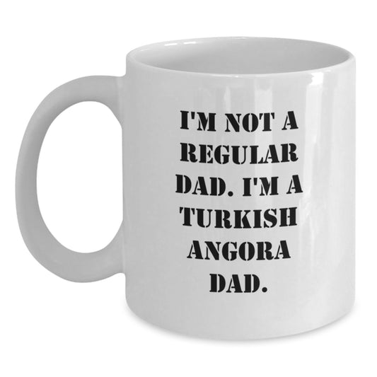 Turkish Angora Cat Dad Gifts for Men, Funny White Coffee Mug, I'm Not A Regular Dad, 11oz or 15oz, Graduation Unique Gifts from Family - Main
