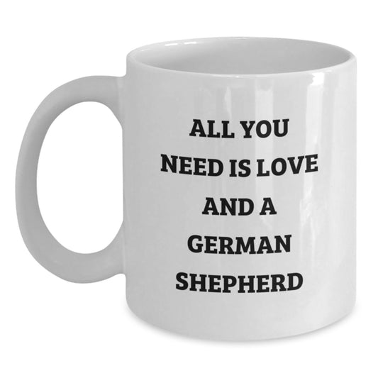 German Shepherd Dog Gifts, Funny Quote White Coffee Mug, Gifts from Friends, Gifts for German Shepherd Dog Lovers on Graduation - 11oz/15oz Ceramic Mug - Main
