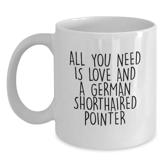 German Shorthaired Pointer Dog Lovers Gifts from Men to Family - All You Need Is Love White Coffee Mug for Graduation Unique Gifts - Main