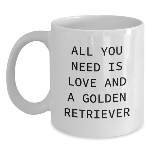 Golden Retriever Dog Lover Gifts from Family - All You Need Is Love And A Golden Retriever Funny White Coffee Mug for Men Women Friends Coworkers - Main