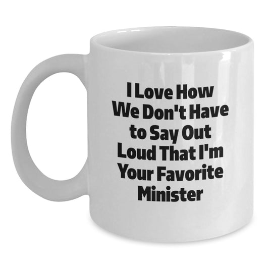 Funny Minister White Coffee Mugs Gifts from Men to Friends of Ministers at Christmas Time - Main