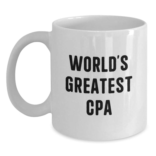 Funny Quote White Coffee Mugs, Gifts from Family to World's Greatest CPA on Mother's Day, Unique White Ceramic Mugs for CPA Enthusiasts - Main