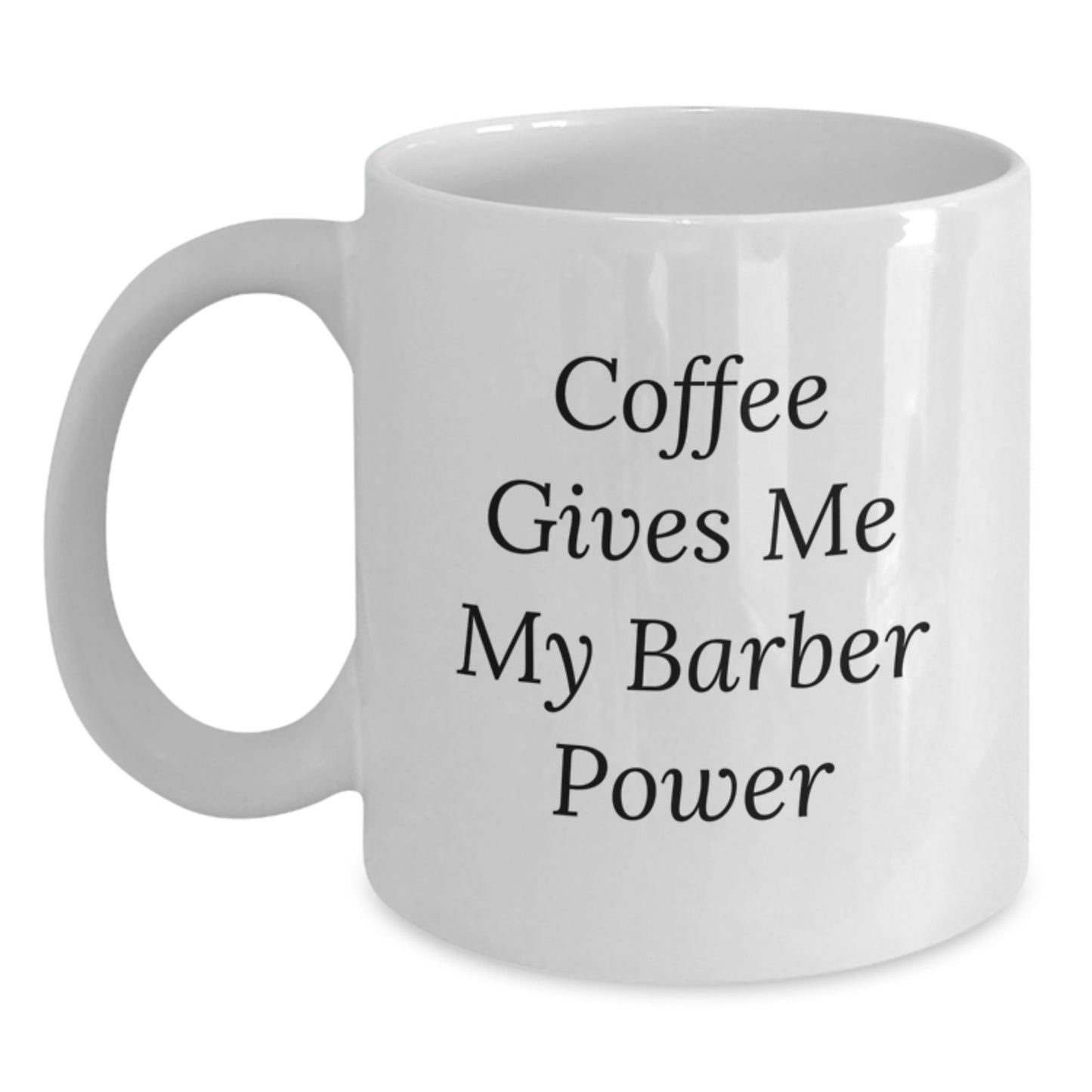 Barber Humor Graduation Gifts from Friends for Barber, Funny White Coffee Mug - Main