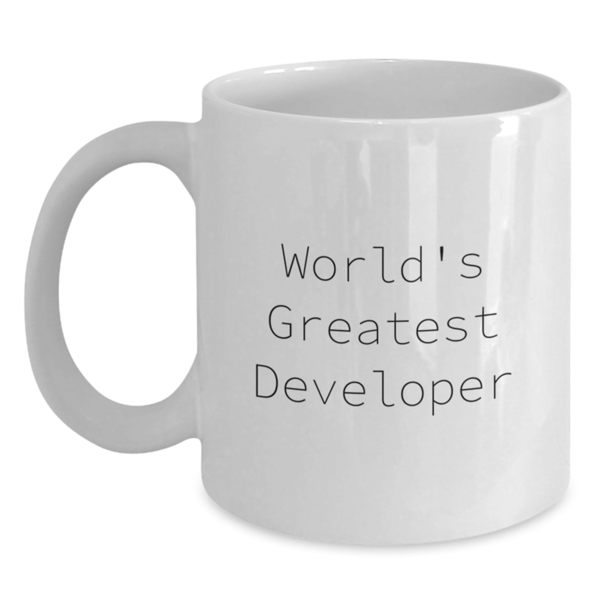 Funny Developer Quote Gifts from Friends, Unique White Coffee Mug for World's Greatest Developer on Mother's Day - Main