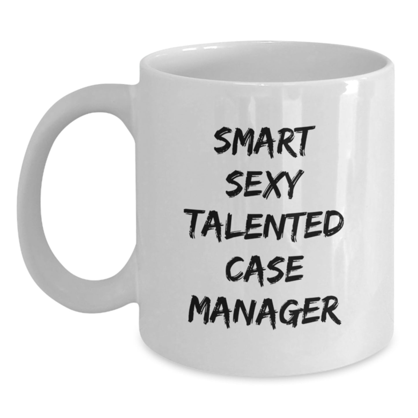 Funny Case Manager Gifts for Men, White Coffee Mugs with 'Smart Sexy Talented' Quote, Christmas Unique Gifts from Friends to Coworkers, Office Mugs for Case Manager - Main