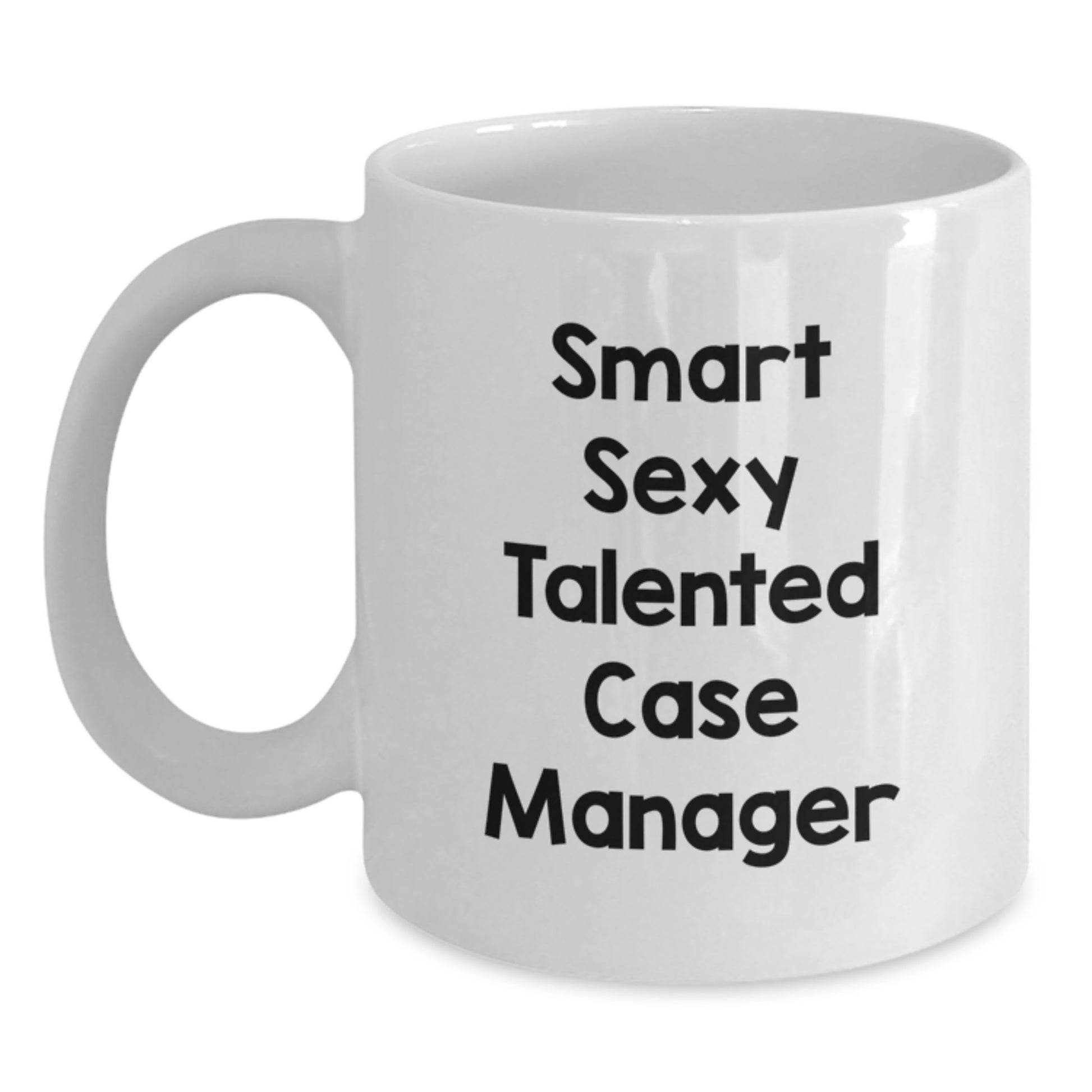 Funny Case Manager Gifts from Friends for Smart Sexy Talented Case Managers - White Christmas Coffee Mug - Main