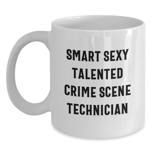 Smart Sexy Talented Crime Scene Technician Gifts from Friends for Graduation Unique White Coffee Mug - Main
