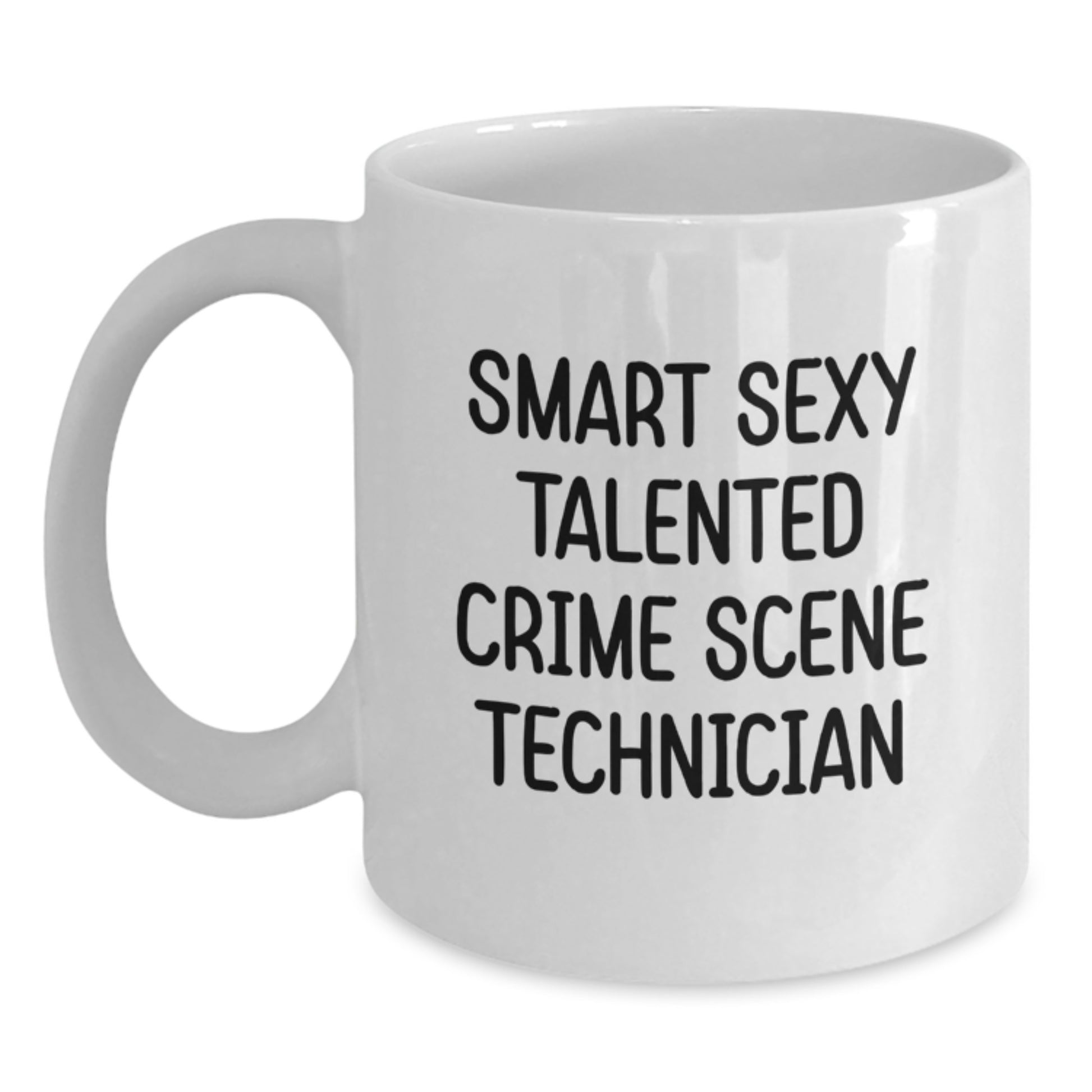 Funny Crime Scene Technician White Coffee Mug - Gifts from Men to Men, Friends, or Coworkers for Graduation Unique Gifts - Main