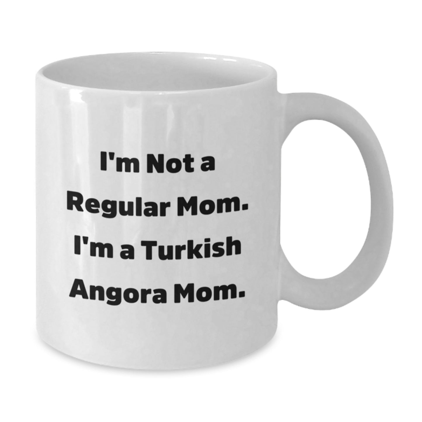 Turkish Angora Cat Mom Funny White Coffee Mug Gifts from Family for Birthday, I'm Not A Regular Mom. I'm A Turkish Angora Mom. - Additional