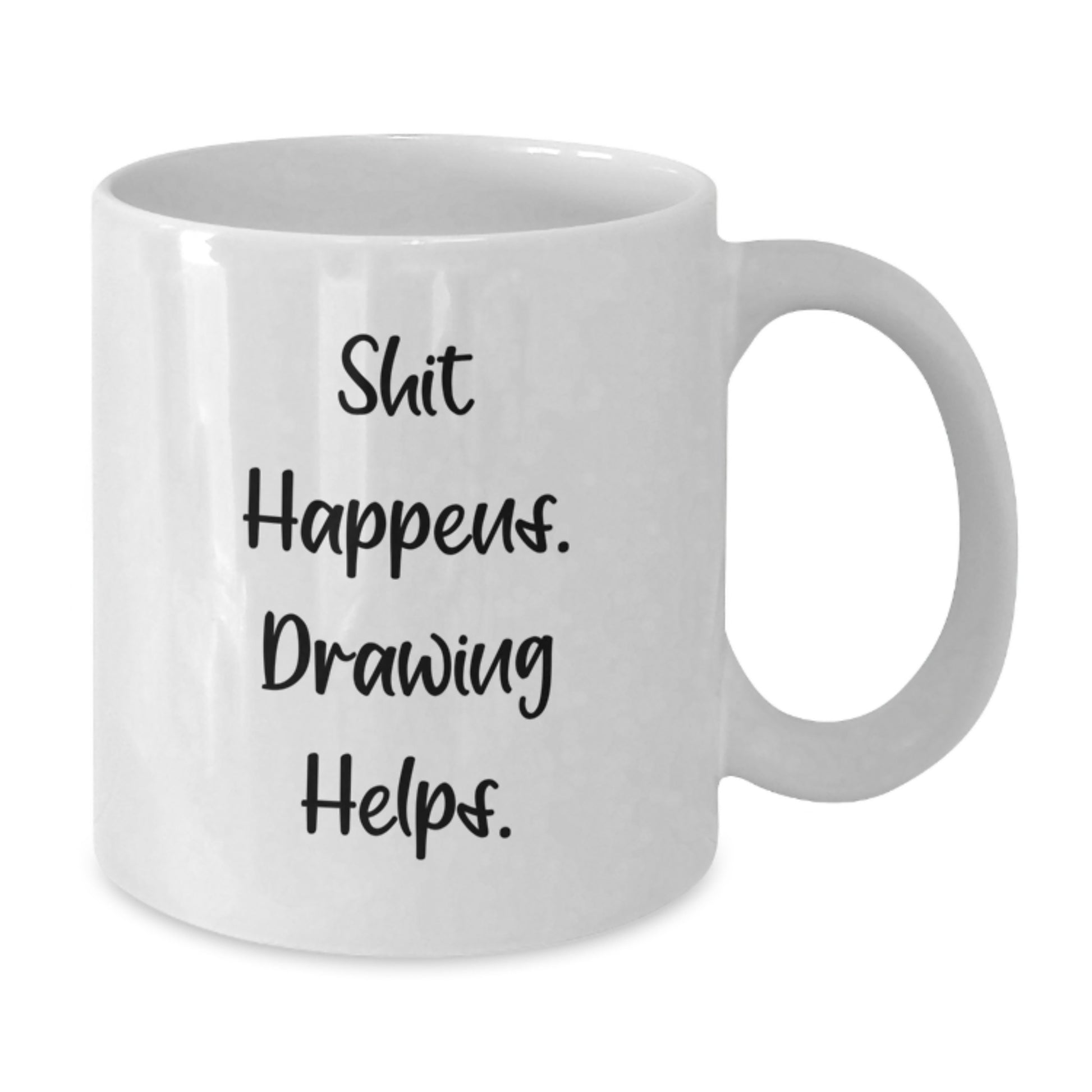Funny Drawing Gifts for Friends, Christmas Unique White Coffee Mugs with Shit Happens. Drawing Helps. - Additional